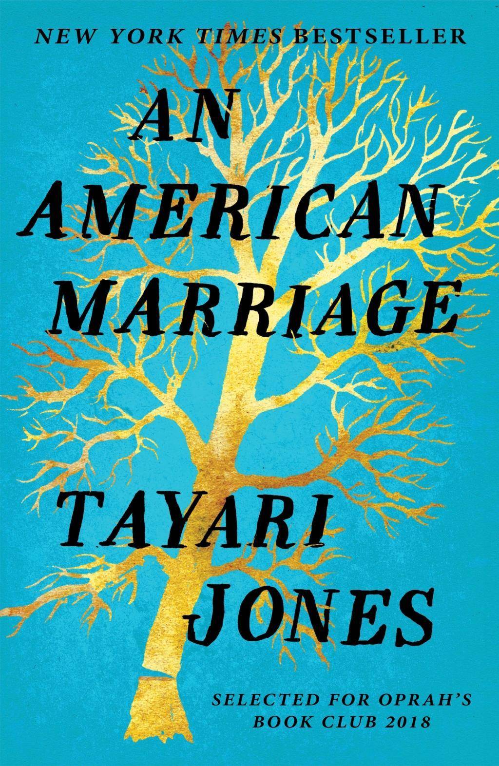 An American Marriage WINNER OF THE WOMEN'S PRIZE FOR FICTION, 2019, Ausgezeichnet: Women's Prize for Fiction 2019, Nominiert: Orwell Prize for Polit