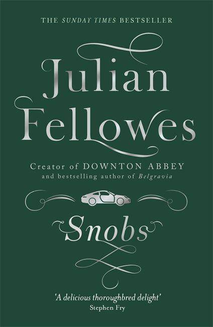 Snobs A Novel