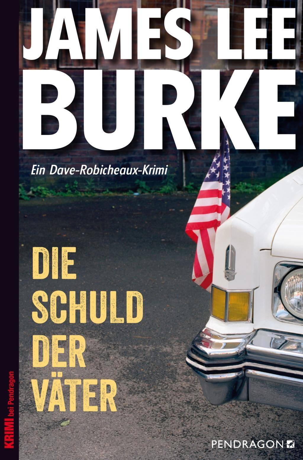 Die Schuld der Väter Ein Dave-Robicheaux-Krimi