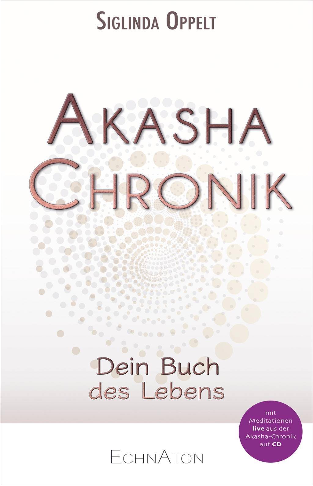 Akasha-Chronik Dein Buch des Lebens. Mit Downloaddatei