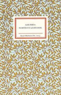 Goethes schönste Gedichte Insel-Bücherei 1013