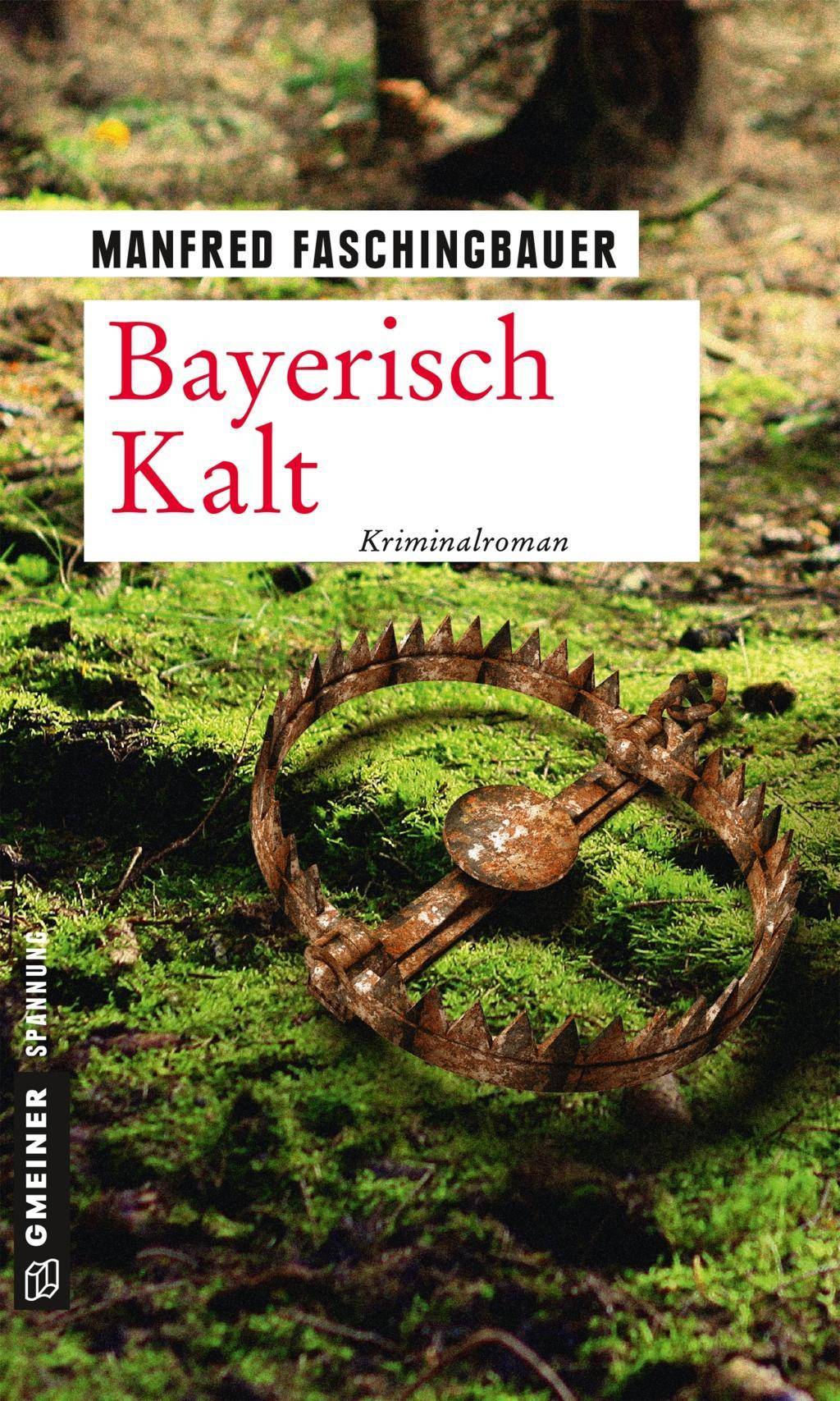 Bayerisch Kalt Kriminalroman
