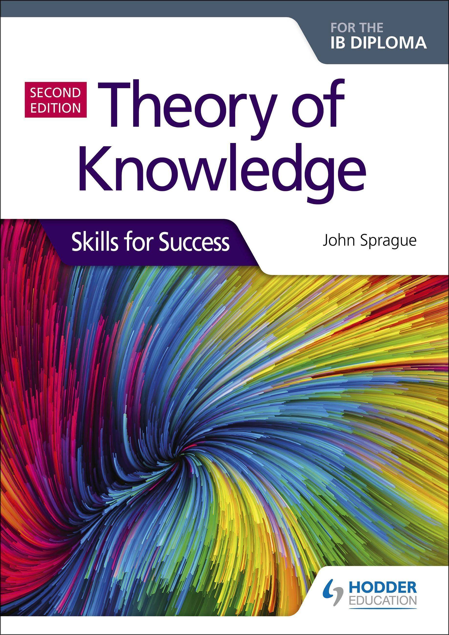 Theory of Knowledge for the IB Diploma: Skills for Success Skills for Success