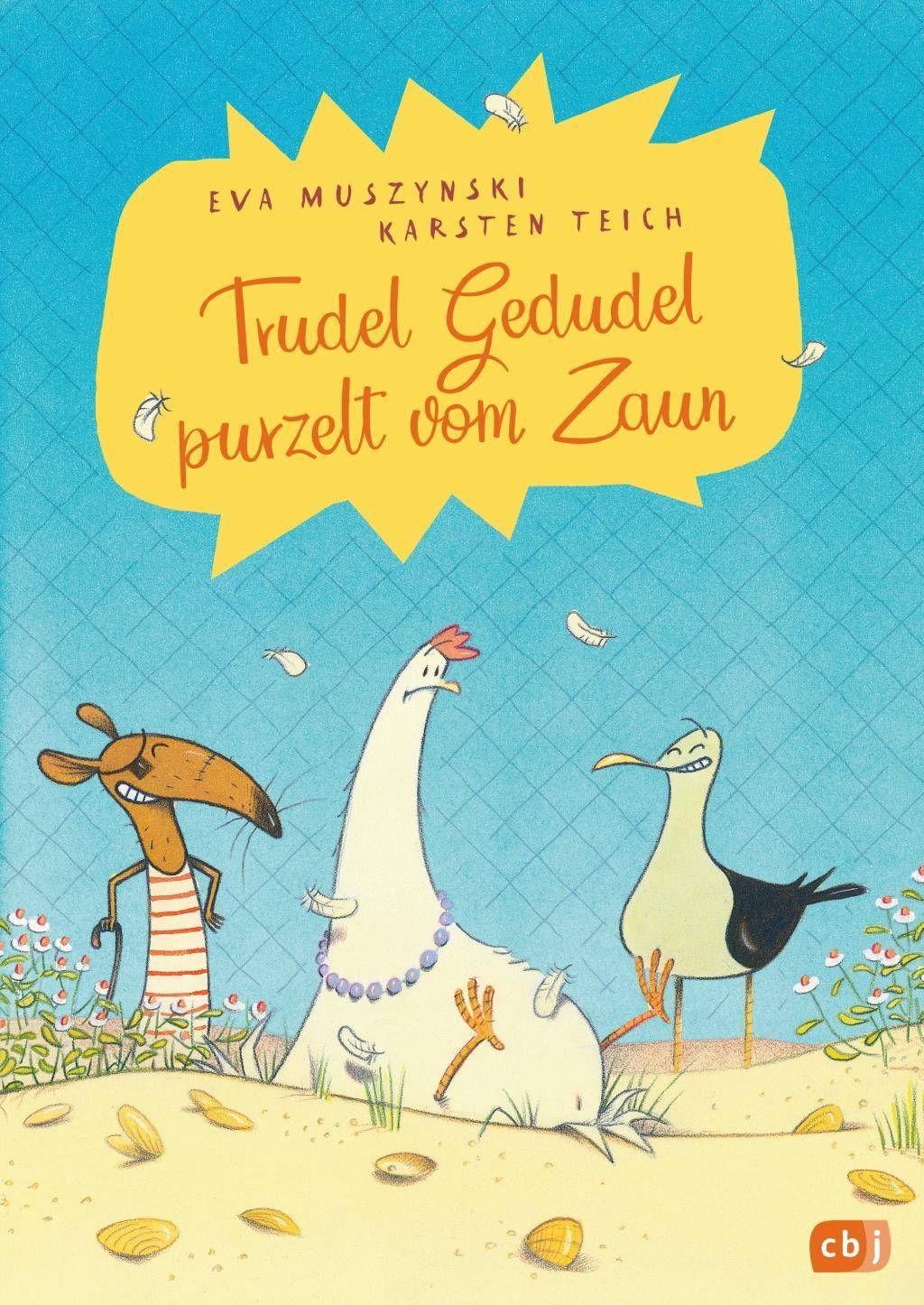 Trudel Gedudel purzelt vom Zaun Die Trudel Gedudel-Reihe 1