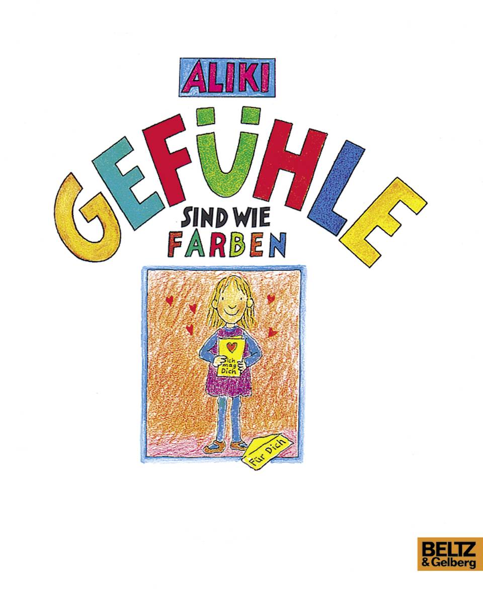Gefühle sind wie Farben Bilderbuch, Beltz & Gelberg