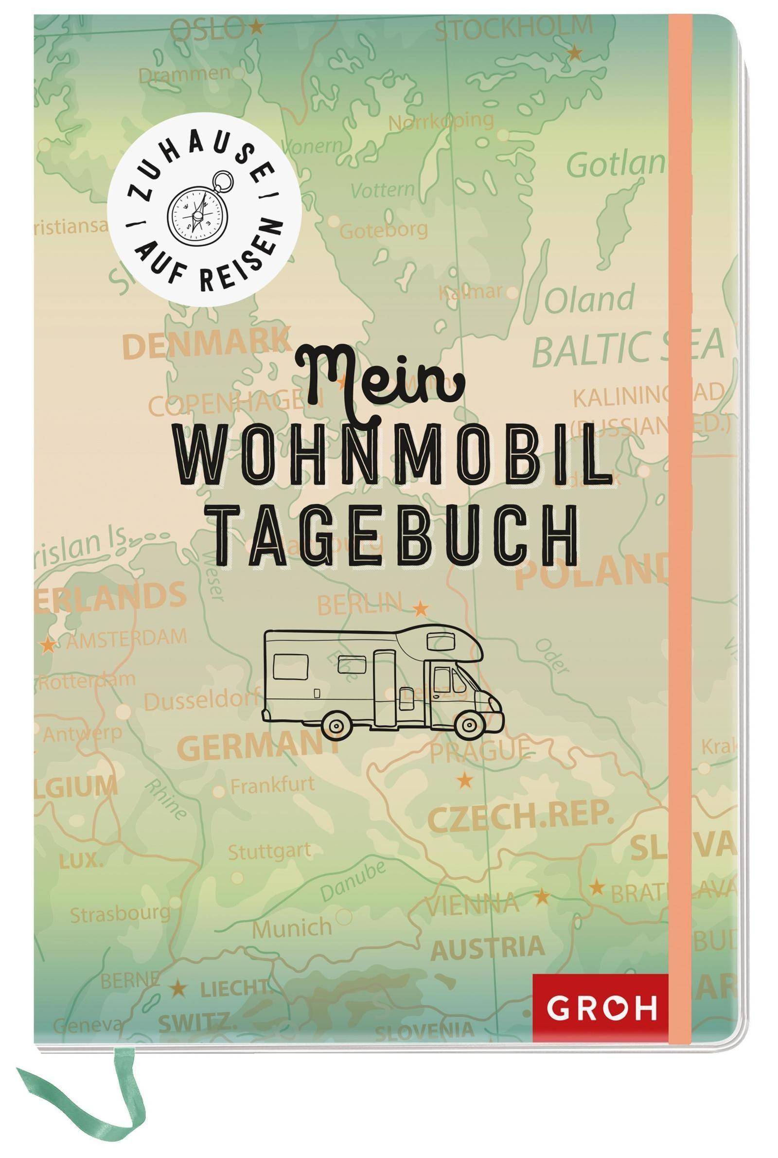 Zuhause auf Reisen - mein Wohnmobil-Tagebuch Eintragebuch mit Gummibandverschluss 14,5 x 21,5 cm