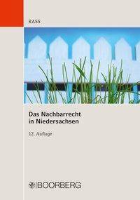 Das Nachbarrecht in Niedersachsen mit Übersichten und Abbildungen