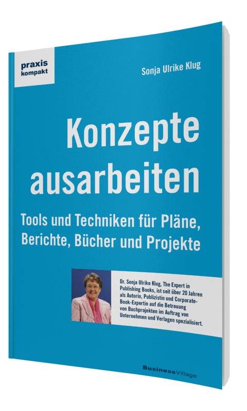 Konzepte ausarbeiten Tools und Techniken für Pläne, Berichte, Bücher und Projekte
