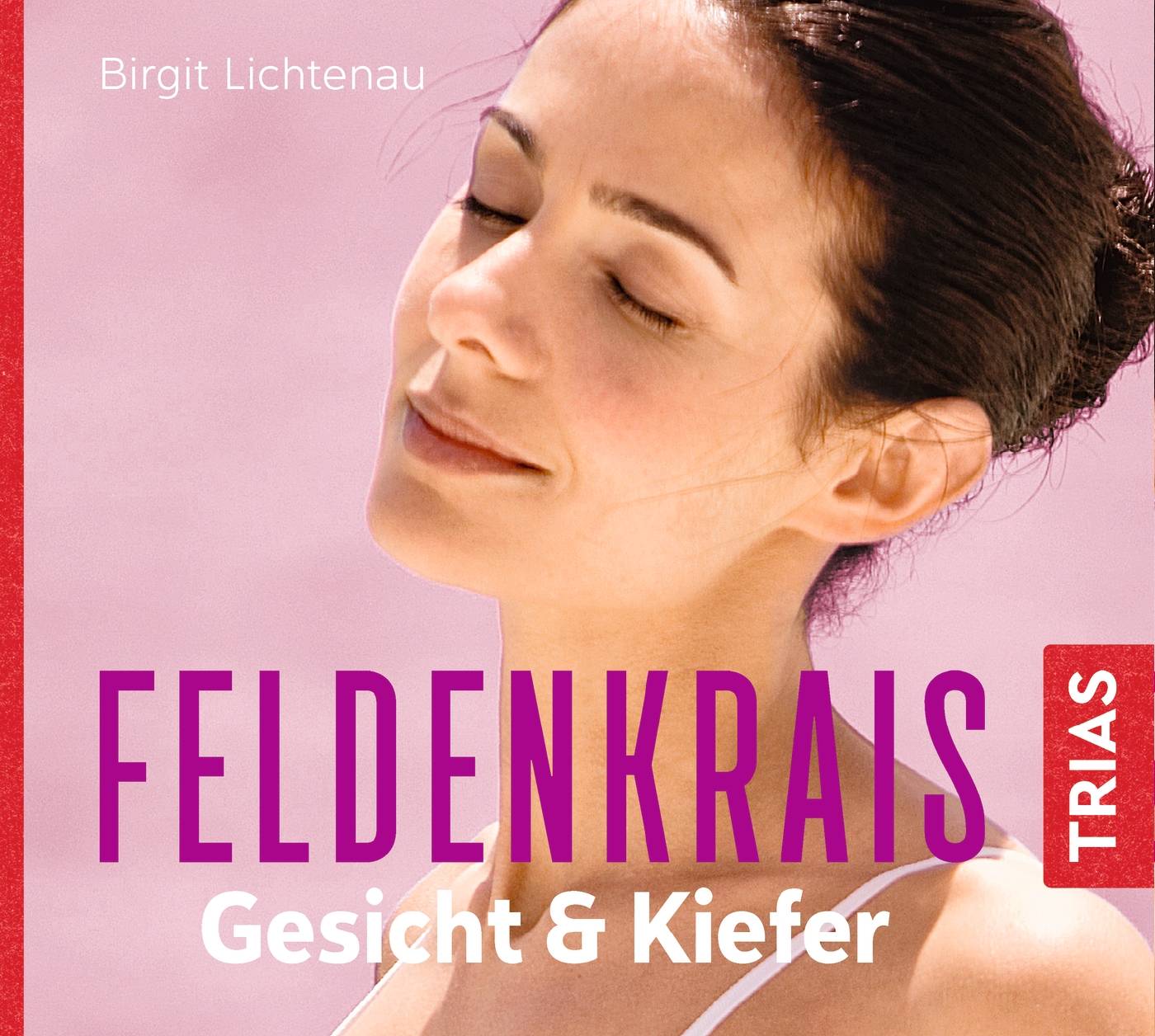 Feldenkrais Gesicht & Kiefer - Hörbuch Hörbuch