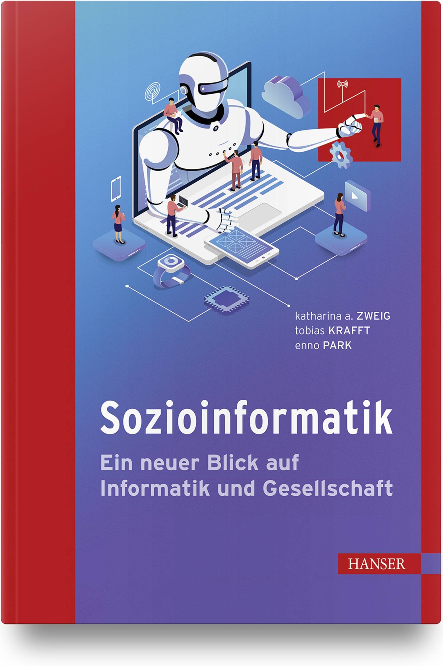 Sozioinformatik Ein neuer Blick auf Informatik und Gesellschaft