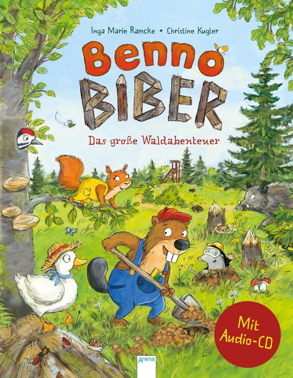 Benno Biber. Das große Waldabenteuer, mit Audio-CD Ein Sachbilderbuch
