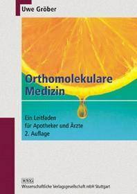 Orthomolekulare Medizin Ein Leitfaden für Apotheker und Ärzte