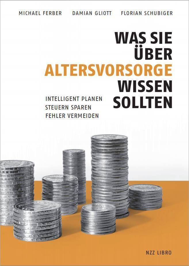 Was Sie über Altersvorsorge wissen sollten Intelligent planen - Steuern sparen - Fehler vermeiden