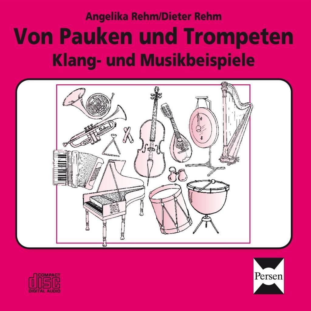 Von Pauken und Trompeten - CD Klang- und Musikbeispiele (3. bis 6. Klasse)