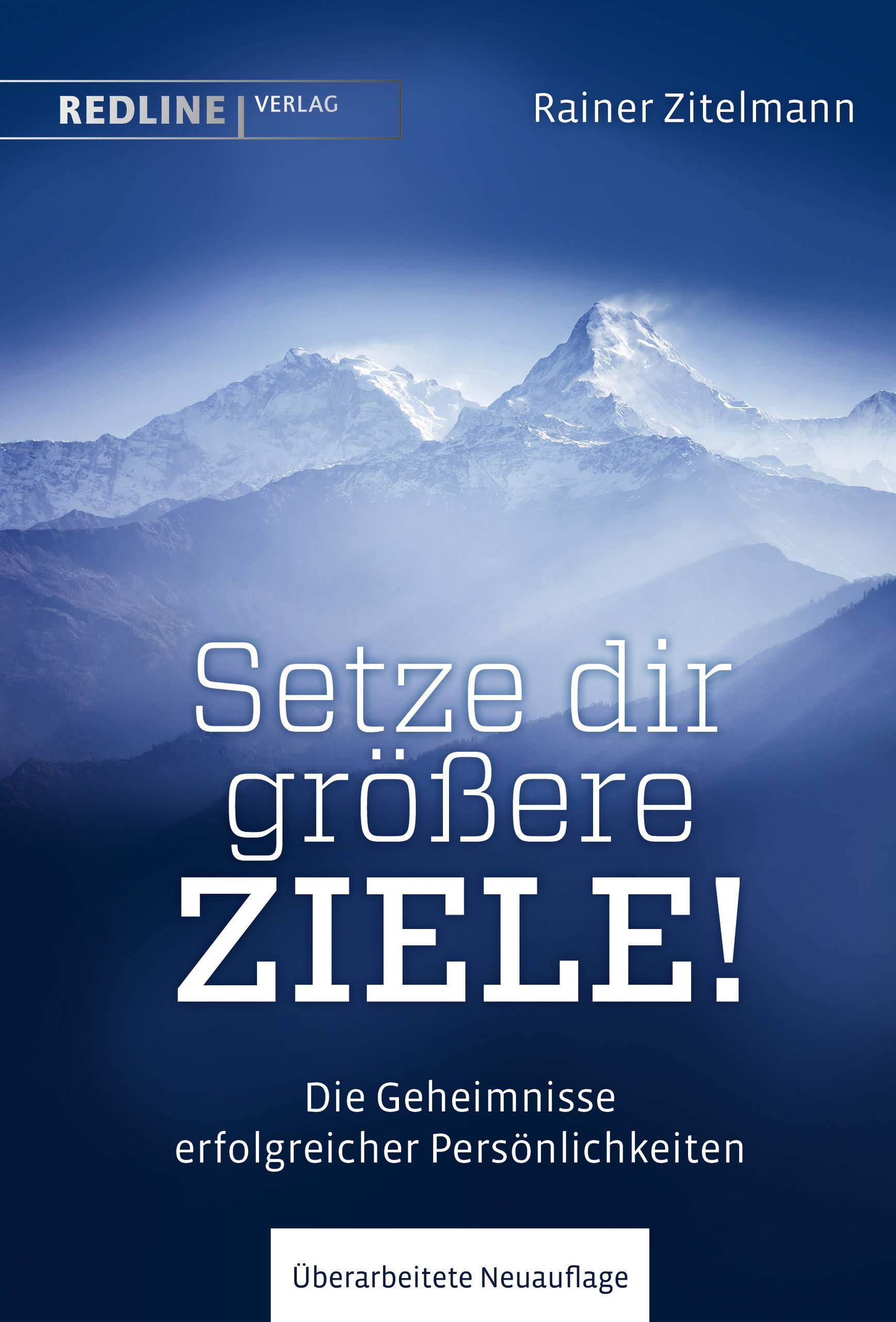Setze dir größere Ziele! Die Geheimnisse erfolgreicher Persönlichkeiten