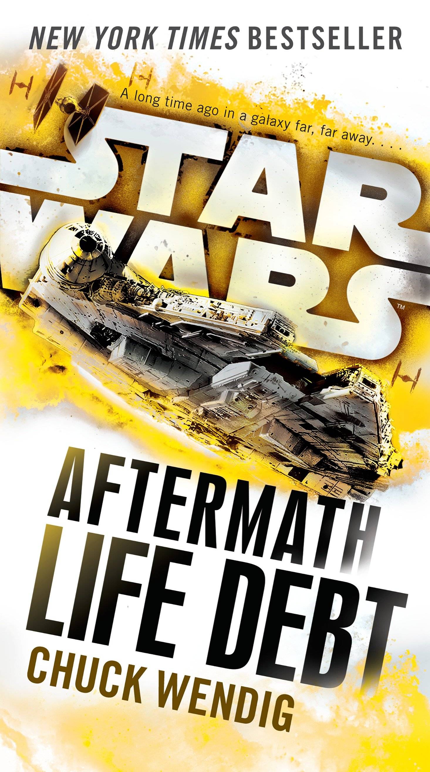 Star Wars: Aftermath: Life Debt Book two of the Aftermath Trilogy
