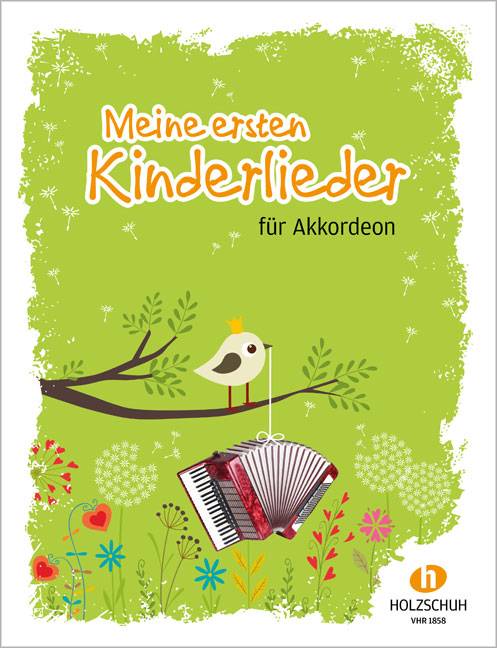 Meine ersten Kinderlieder, für Akkordeon 27 Kinderlieder für den Anfangsunterricht am Akkordeon