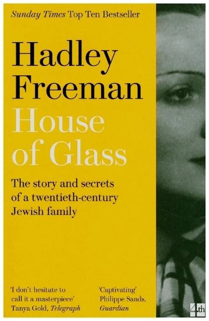 House of Glass The story and secrets of a twentieth-century Jewish family