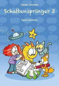 Schattenspringer Bd. 3: Spektralfarben
