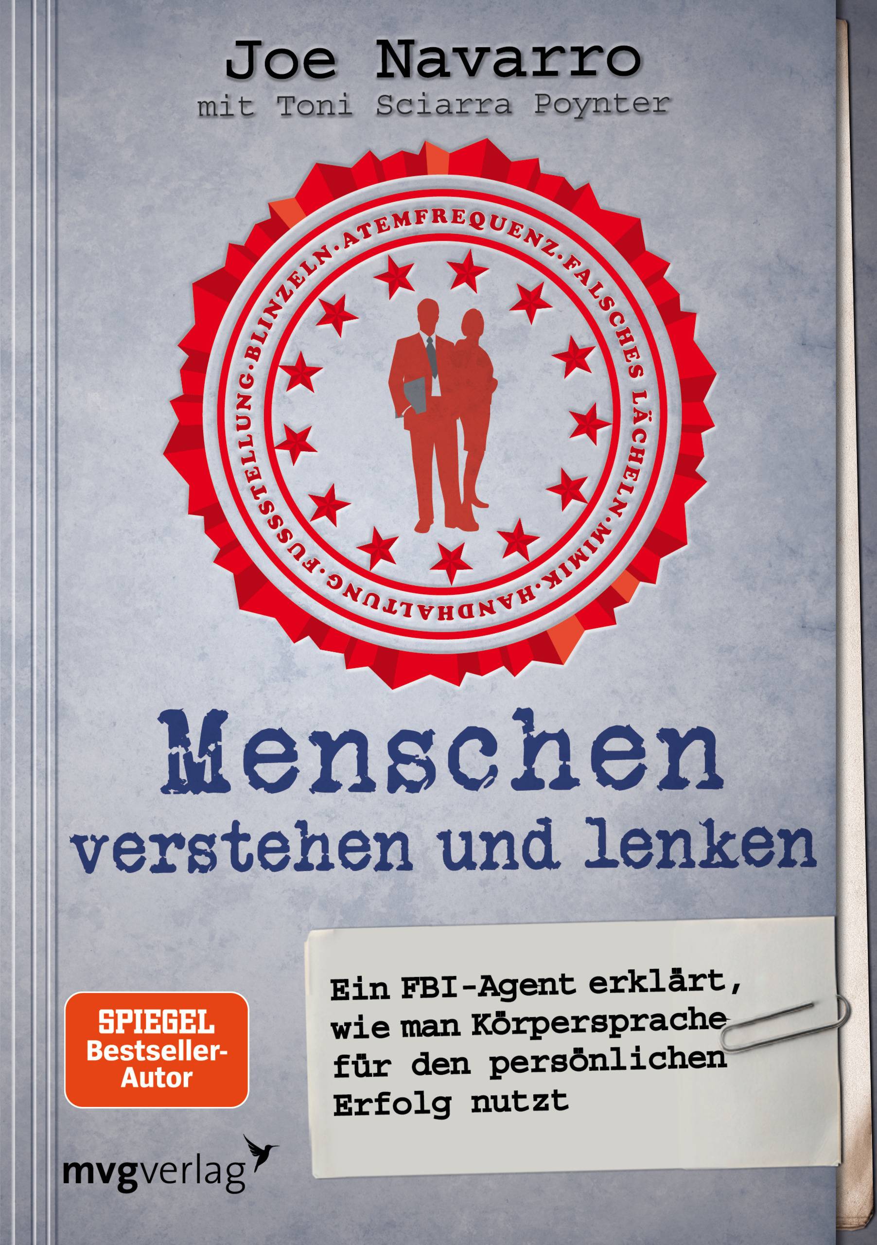 Menschen verstehen und lenken Ein FBI-Agent erklärt, wie man Körpersprache 
für den persönlichen Erfolg nutzt