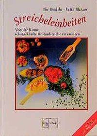 Streicheleinheiten Von der Kunst, schmackhafte Brotaufstriche zu zaubern