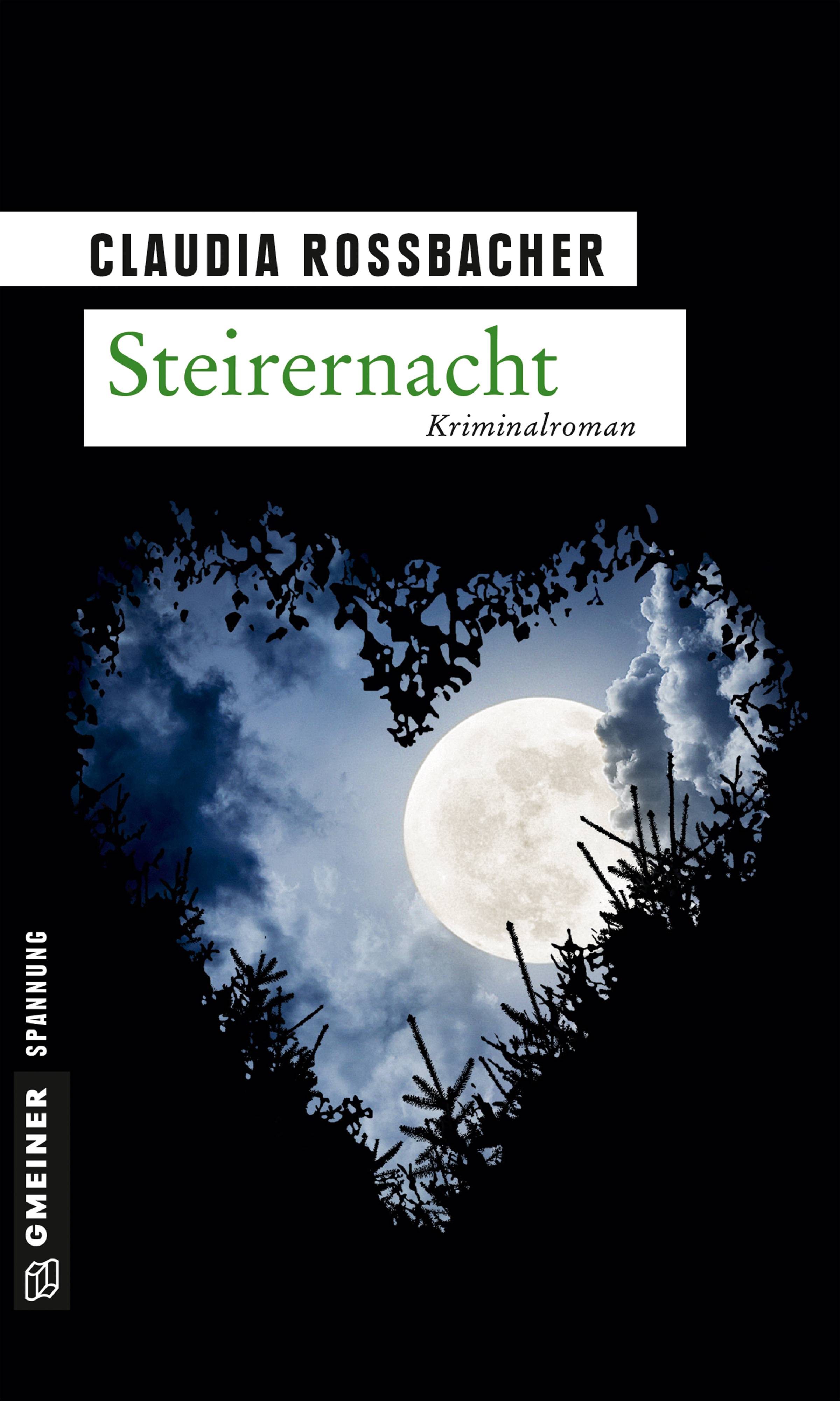 Steirernacht Sandra Mohrs sechster Fall. Kriminalroman