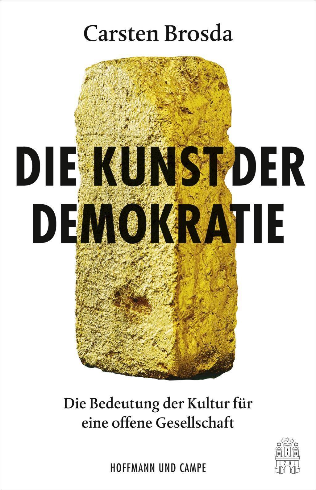 Die Kunst der Demokratie Die Bedeutung der Kultur für eine offene Gesellschaft