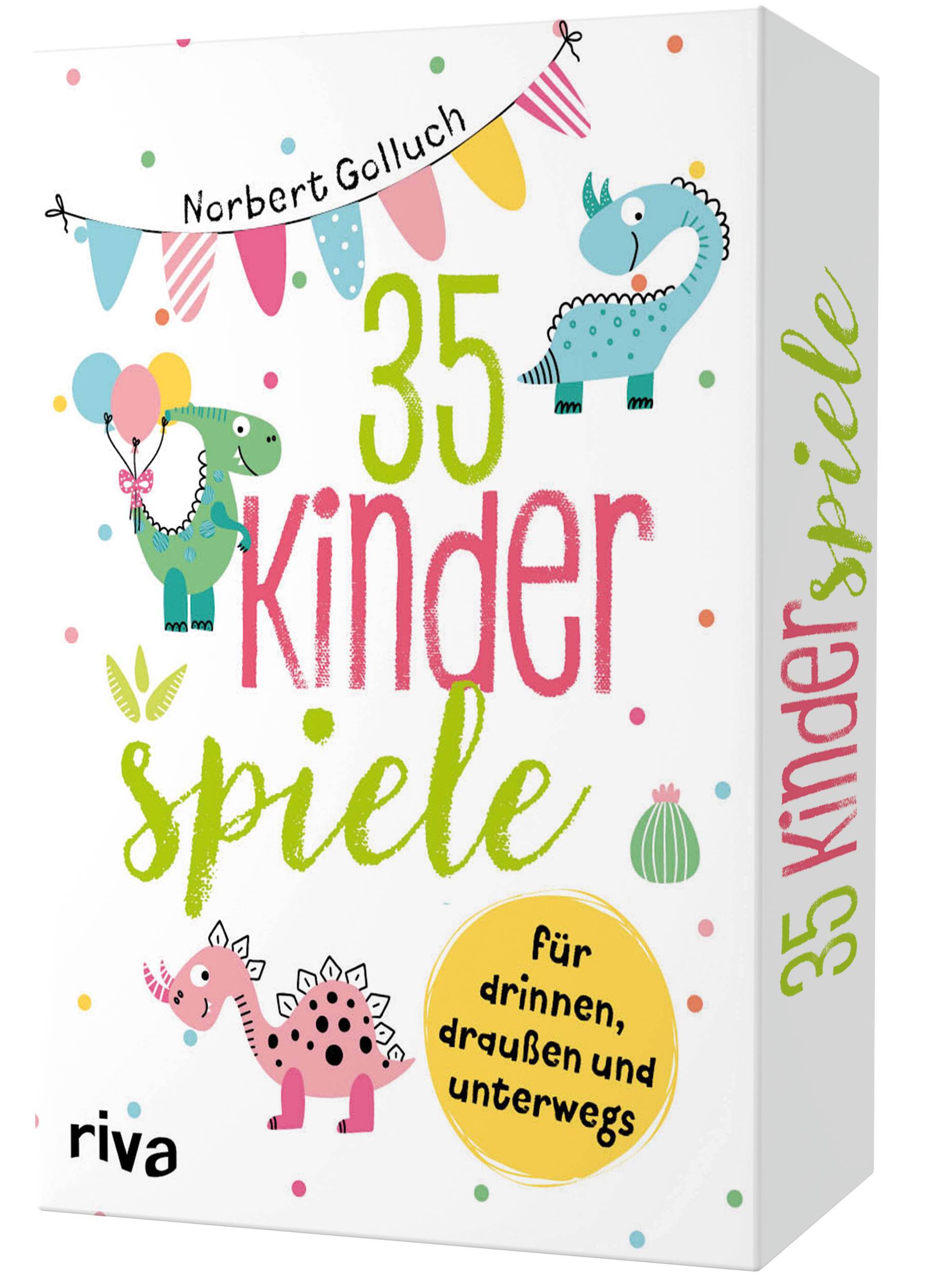 35 Kinderspiele für drinnen, draußen und unterwegs Spieleranzahl: ab 1