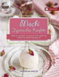 Mochi, Dango, Daifuku und Nerikiri Süße Kleinigkeiten aus Japan