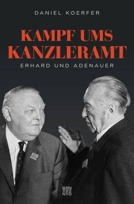 Kampf ums Kanzleramt Erhard und Adenauer