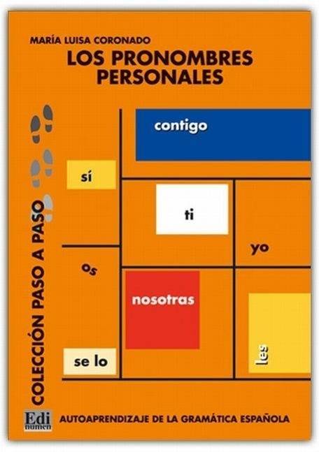 Los pronombres personales Colección Paso a Paso, Nivel A1-C1
