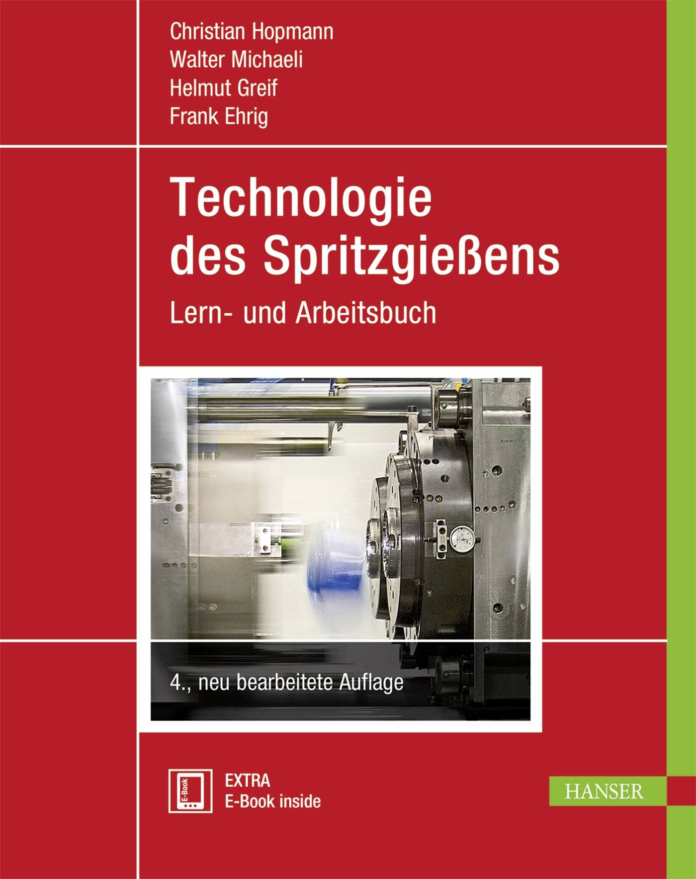 Technologie des Spritzgießens Lern- und Arbeitsbuch. Mit E-Book