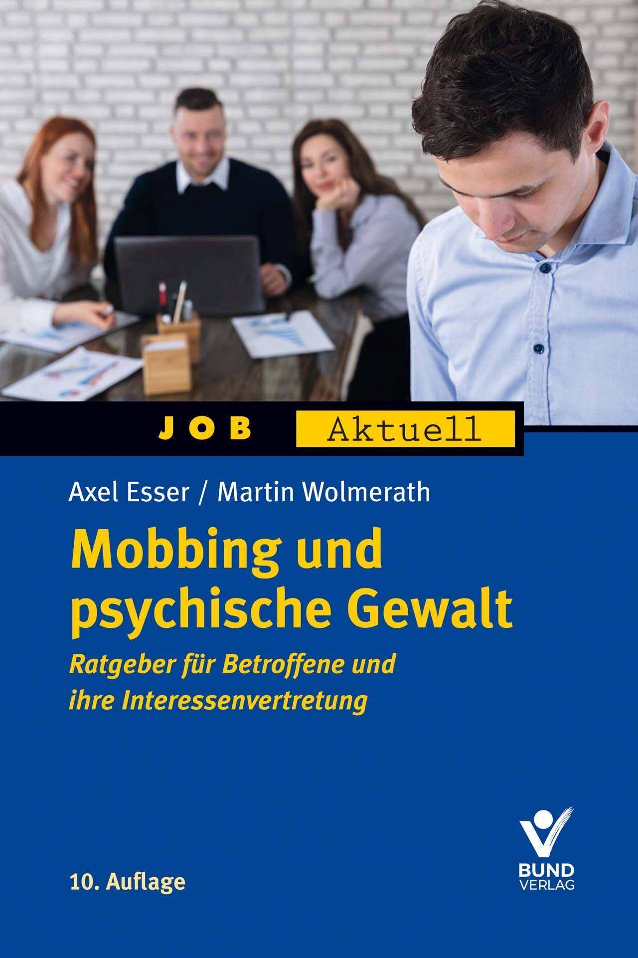 Mobbing und psychische Gewalt Ratgeber für Betroffene und ihre Interessenvertretung