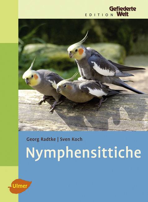 Nymphensittiche Edition Gefiederte Welt