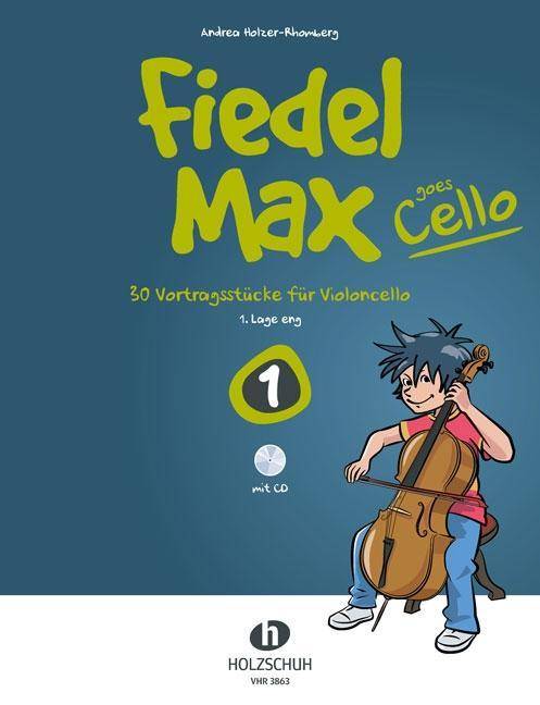 Fiedel-Max goes Cello 1. Bd.1 30 Vortragsstücke für Violoncello (1. Lage eng)