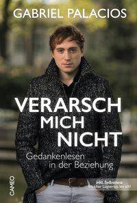 Verarsch mich nicht Gedankenlesen in der Beziehung