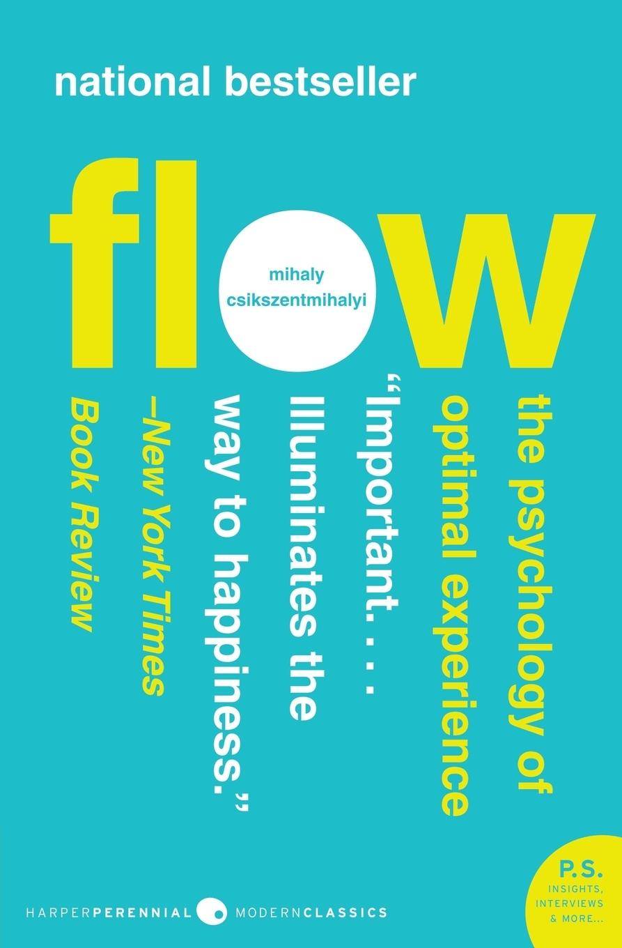Flow, English edition The Psychology of Optimal Experience