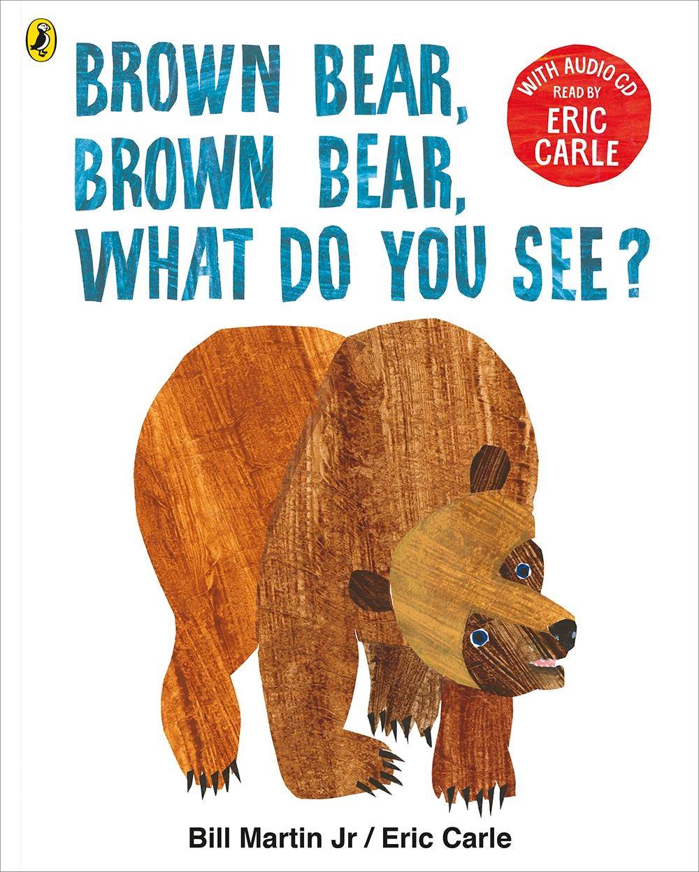 Brown Bear, Brown Bear, What Do You See? Book + CD With Audio Read by Eric Carle