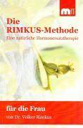 Die Rimkus-Methode, Eine natürliche Hormonersatztherapie für die Frau Mit natürlichem Östradiol und natürlichem Progesteron
