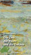 Der Leib, der Raum und die Gefühle Edition sirius