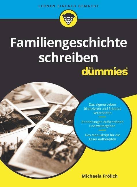 Familiengeschichte schreiben für Dummies ...für Dummies