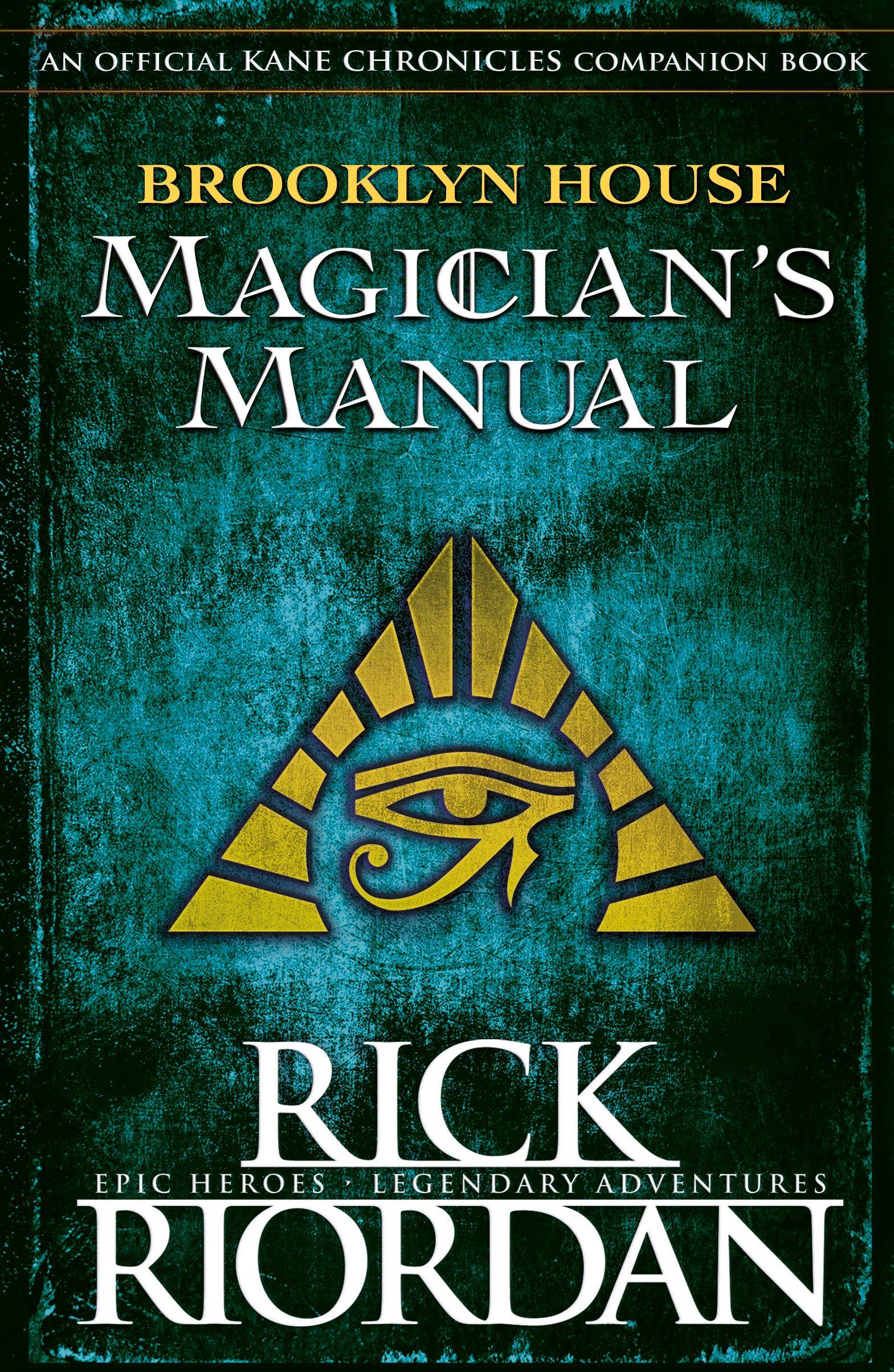 Brooklyn House Magicians Manual An Official Kane Chronicles Companion Book, Kane Chronicles