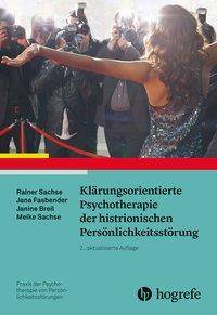 Klärungsorientierte Psychotherapie der histrionischen Persönlichkeitsstörung Praxis der Psychotherapie von Persönlichkeitsstörungen 3
