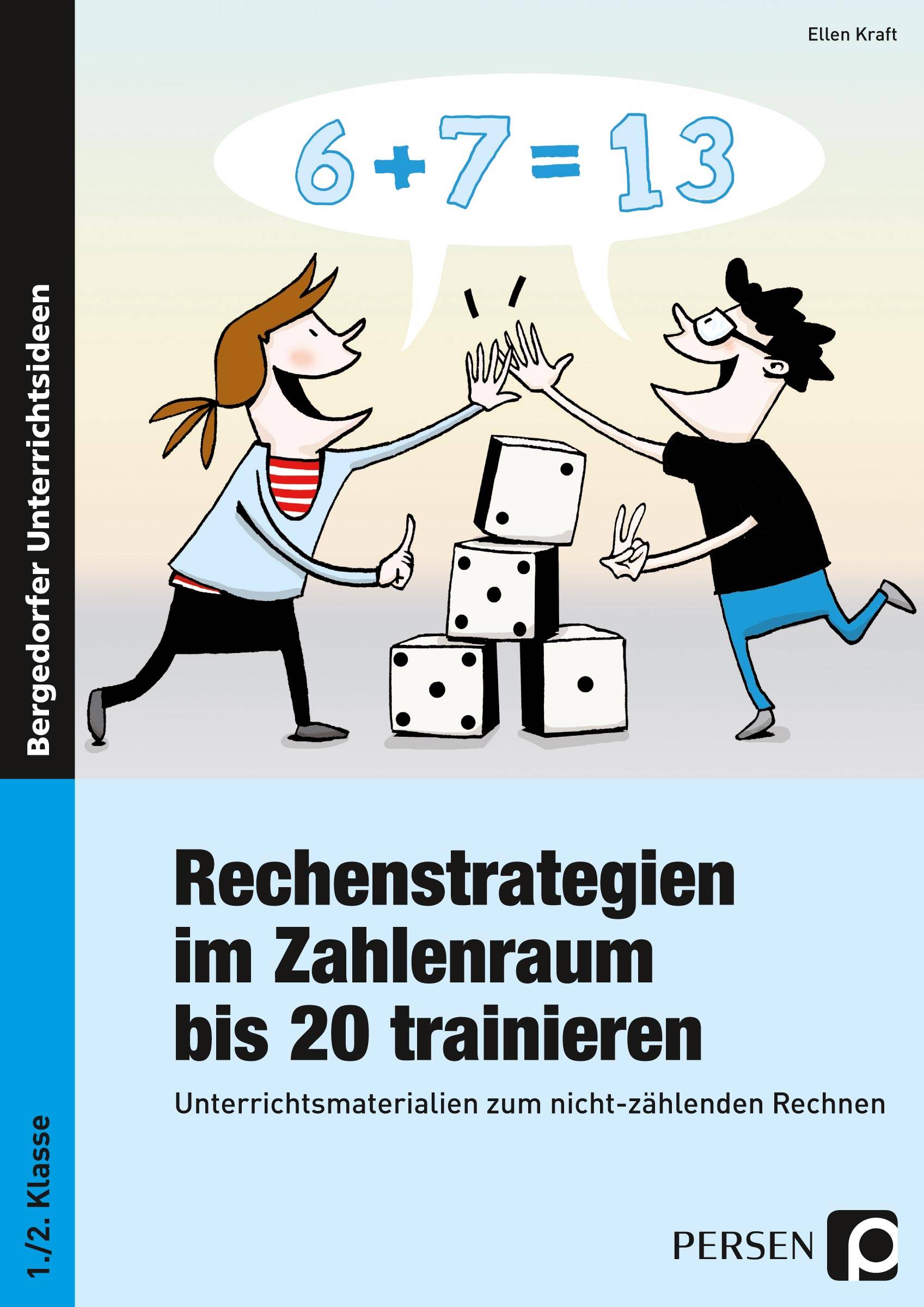 Rechenstrategien im Zahlenraum bis 20 trainieren Unterrichtsmaterialien zum nicht-zählenden Rechnen (1. und 2. Klasse)