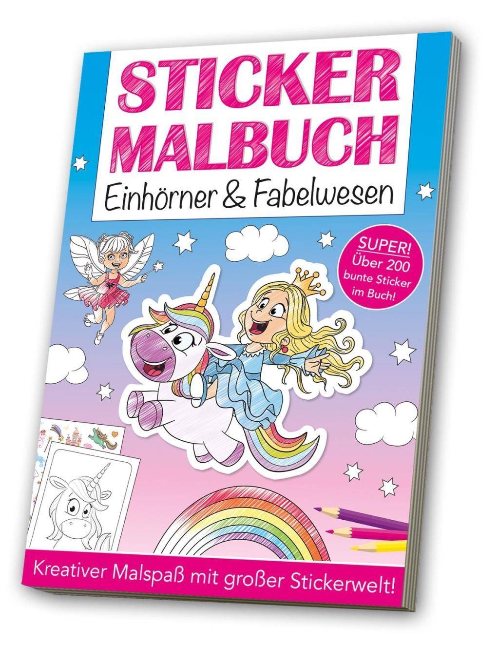Stickermalbuch Einhörner & Fabelwesen Kreativer Malspaß mit großer Stickerwelt!