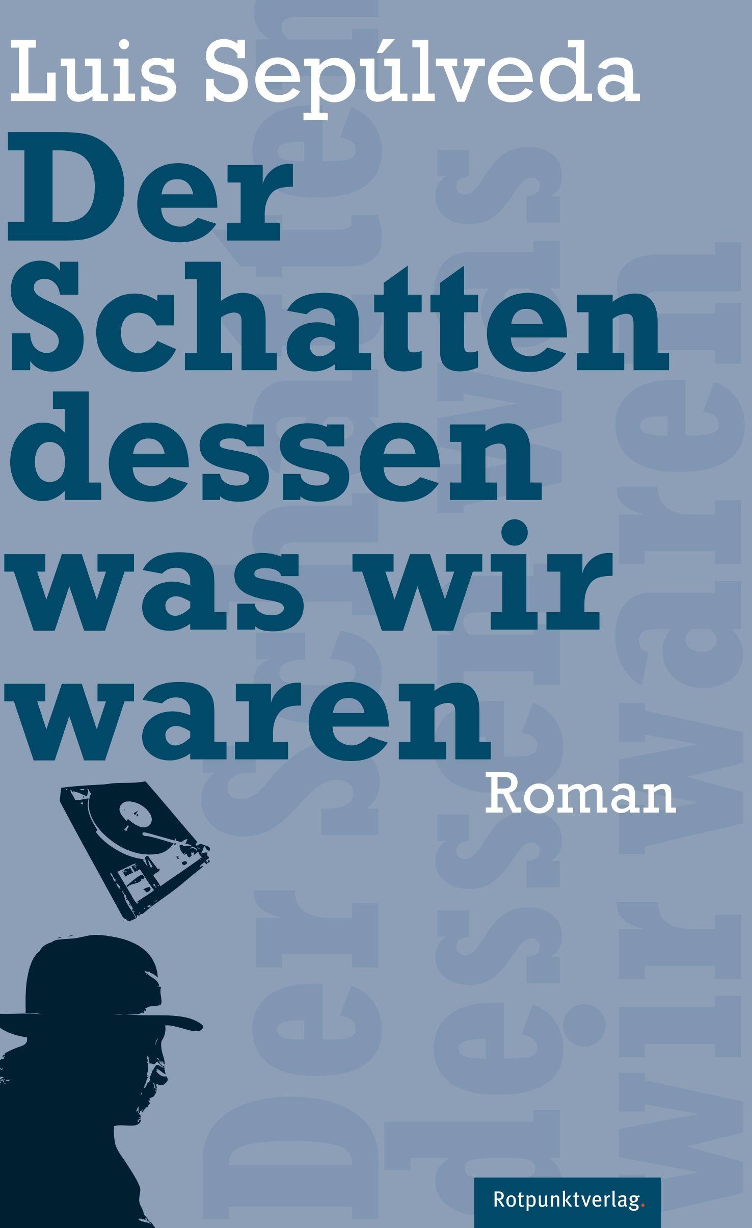 Der Schatten dessen, was wir waren Roman. Ausgezeichnet mit dem Premio Primavera de Novela 2009