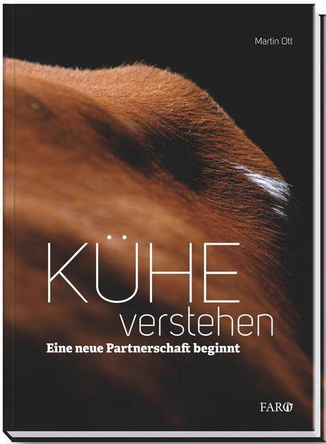 Kühe verstehen Eine neue Partnerschaft beginnt