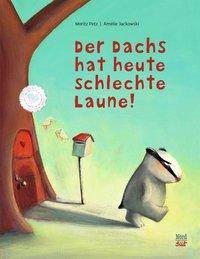 Der Dachs hat heute schlechte Laune Bilderbuch
