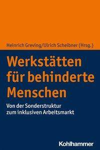 Werkstätten für behinderte Menschen Sonderwelt und Subkultur behindern Inklusion