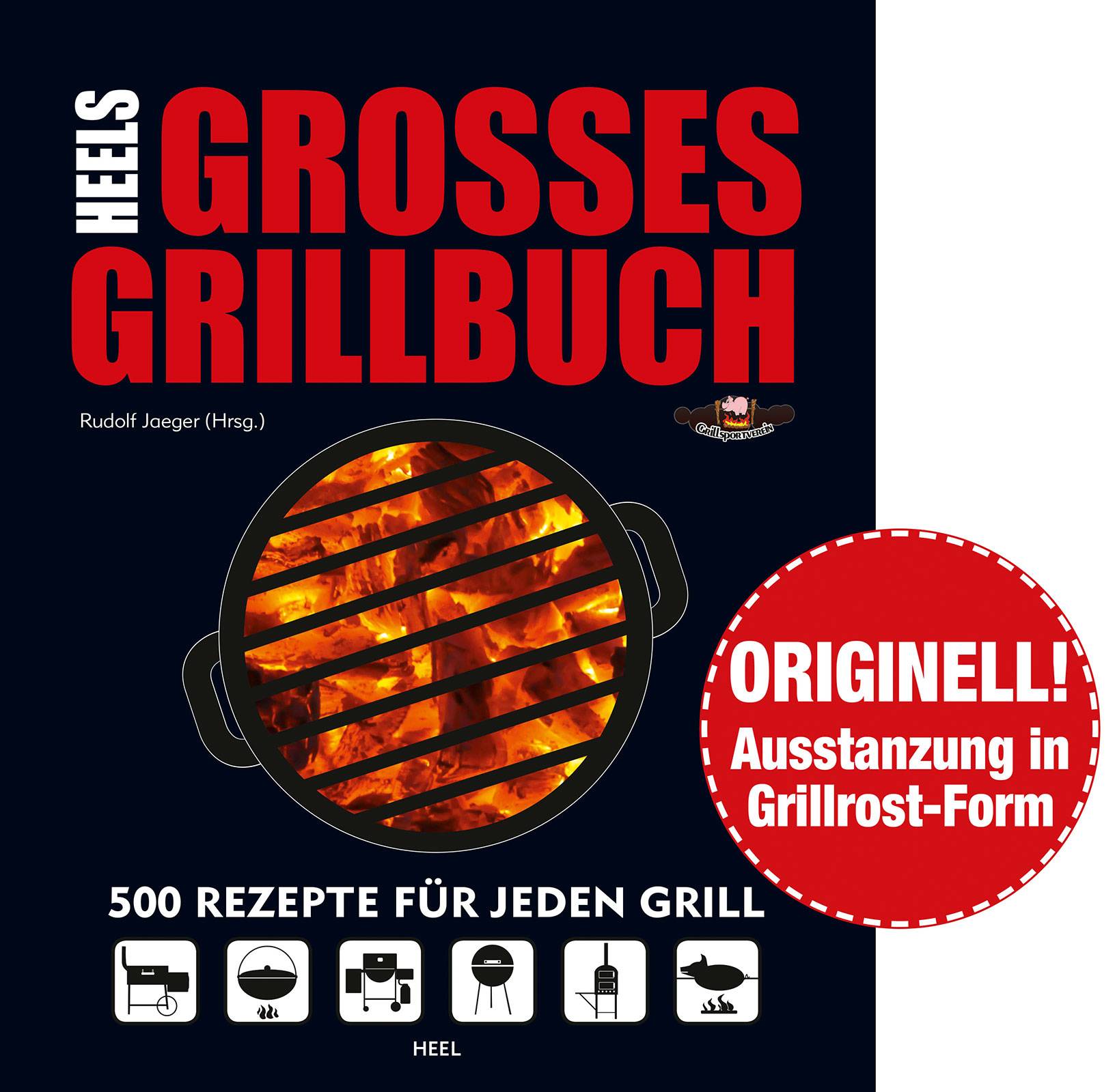 Heels großes Grillbuch 500 Rezepte für jeden Grill